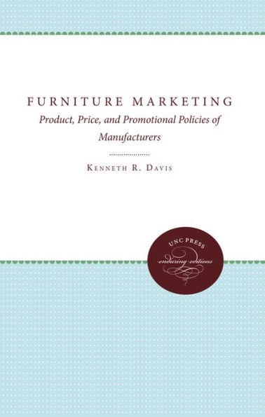 Furniture Marketing: Product, Price, and Promotional Policies of Manufacturers