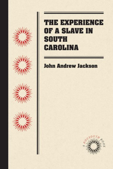 The Experience of a Slave South Carolina