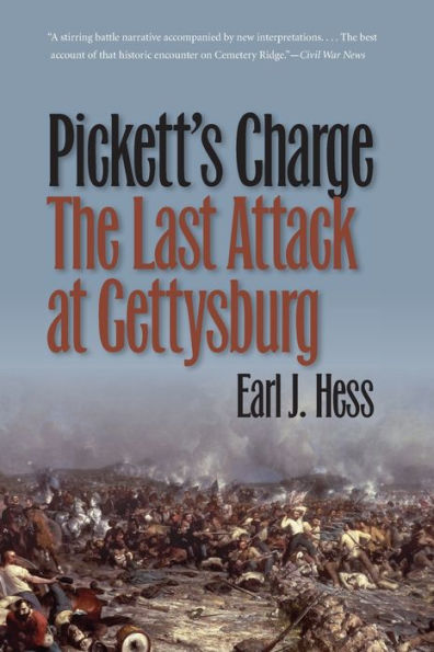 Pickett's Charge--The Last Attack at Gettysburg / Edition 1