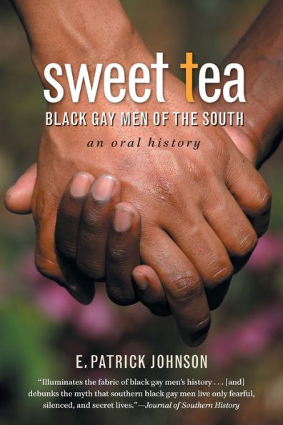 Sweet Tea: Black Gay Men of the South