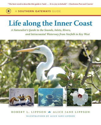 Life Along The Inner Coast A Naturalist S Guide To The