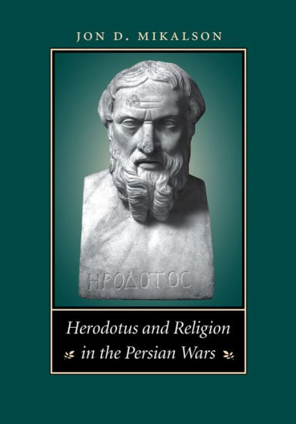 Herodotus and Religion the Persian Wars