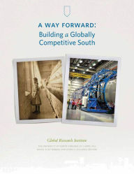 Title: A Way Forward: Building a Globally Competitive South, Author: Daniel P. Gitterman