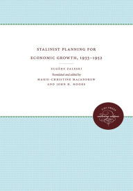 Title: Stalinist Planning for Economic Growth, 1933-1952, Author: Eugène Zaleski