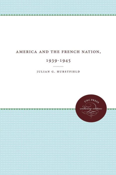 America and the French Nation, 1939-1945