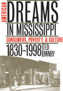 American Dreams in Mississippi: Consumers, Poverty, and Culture, 1830-1998