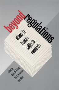 Title: Beyond Regulations: Ethics in Human Subjects Research, Author: Nancy M. P. King