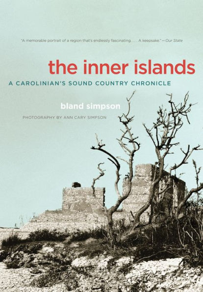 The Inner Islands: A Carolinian's Sound Country Chronicle