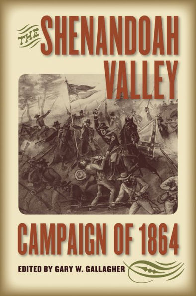 The Shenandoah Valley Campaign of 1864