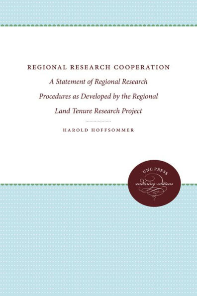 Regional Research Cooperation: A Statement of Regional Research Procedures as Developed by the Regional Land Tenure Research Project