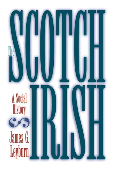 The Scotch-Irish: A Social History