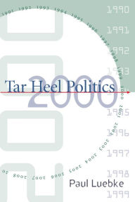 Title: Tar Heel Politics 2000, Author: Paul Luebke