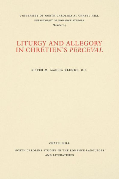 Liturgy and Allegory in Chrétien's Perceval