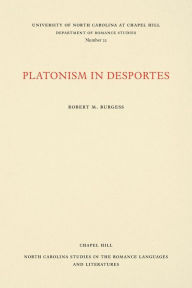 Title: Platonism in Desportes, Author: Robert Burgess