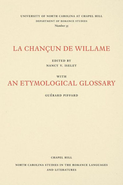 La Chançun de Willame: With an Etymological Glossary