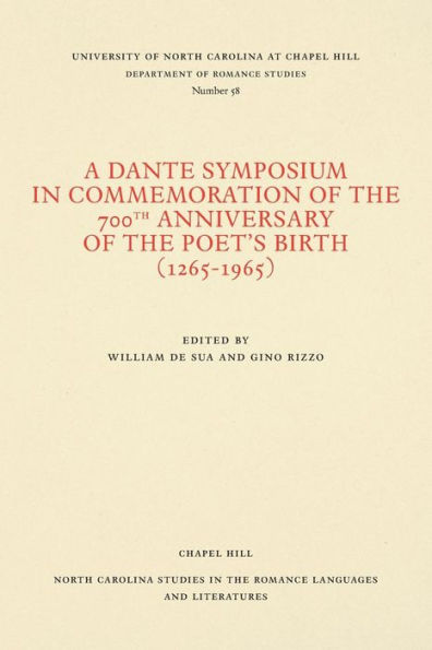 A Dante Symposium in Commemoration of the 700th Anniversary of the Poet's Birth (1265-1965