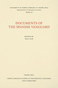 Title: Documents of the Spanish Vanguard, Author: Paul Ilie