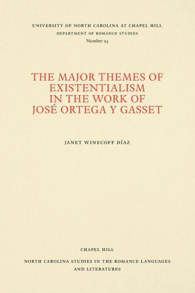 The Major Themes of Existentialism in the Work of José Ortega y Gasset