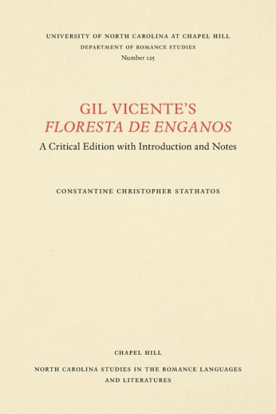 Gil Vicente's Floresta de enganos: A Critical Edition with Introduction and Notes