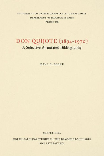 Don Quijote (1894-1970): A Selective Annotated Bibliography, Volume 1