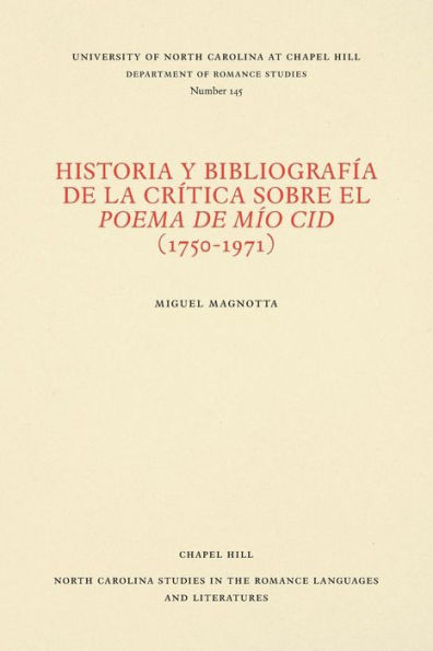 Historia y bibliografía de la crítica sobre el Poema de mío Cid (1750-1971)