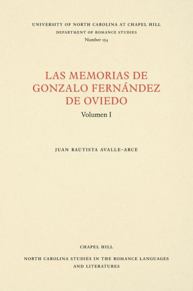 Las Memorias de Gonzalo Fernández de Oviedo: Volumen I
