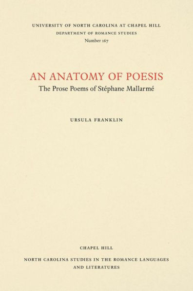 An Anatomy of Poesis: The Prose Poems of Stéphane Mallarmé