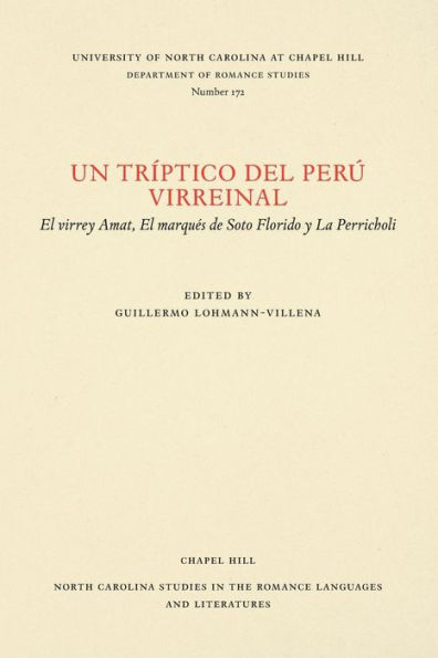 Un tríptico del Perú virreinal: El virrey Amat, El marqués de Soto Florido y La Perricholi