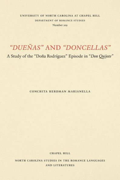 "Dueñas" and "Doncellas": A Study of the "Doña Rodríguez" Episode in Don Quijote