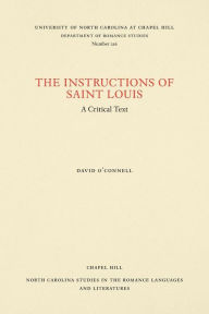 Title: The Instructions of Saint Louis: A Critical Text, Author: David O'Connell