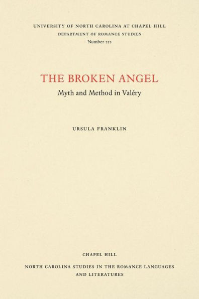 The Broken Angel: Myth and Method in Val?ry