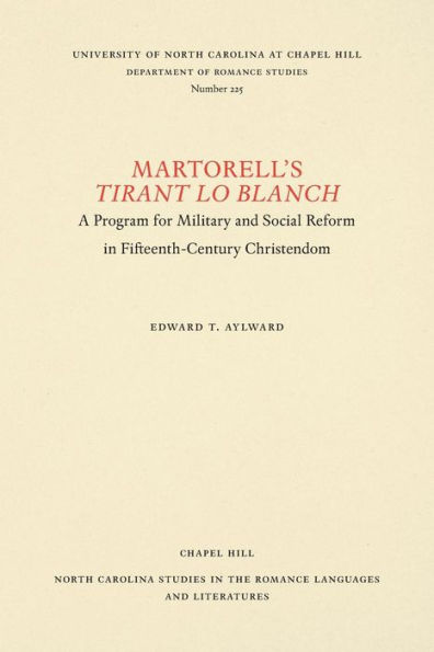 Martorell's Tirant lo Blanch: A Program for Military and Social Reform in Fifteenth-Century Christendom