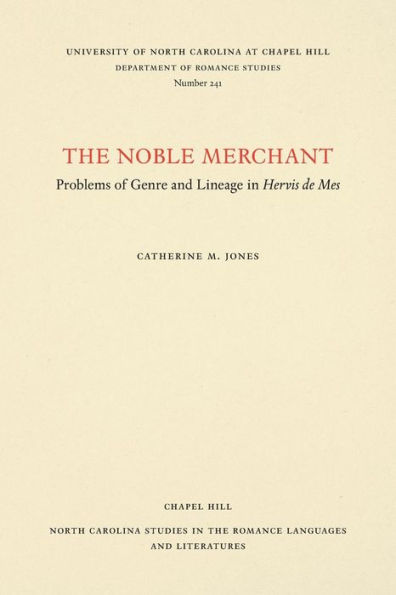 The Noble Merchant: Problems of Genre and Lineage in Hervis de Mes