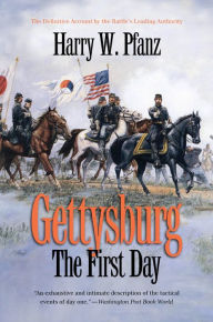 Title: Gettysburg--The First Day, Author: Harry W. Pfanz