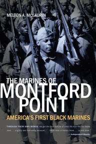 Title: The Marines of Montford Point: America's First Black Marines, Author: Melton A. McLaurin