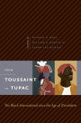 From Toussaint to Tupac: The Black International since the Age of Revolution