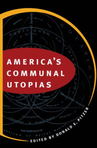 Title: America's Communal Utopias, Author: Donald E. Pitzer