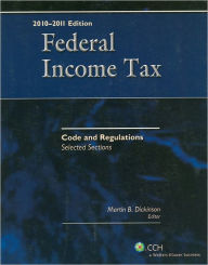 Title: Federal Income Tax Code and Regulations-Selected Sections (2010-2011), Author: Martin Dickinson