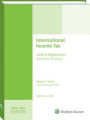 International Income Taxation: Code and Regulations Selected Sections 2016-2017