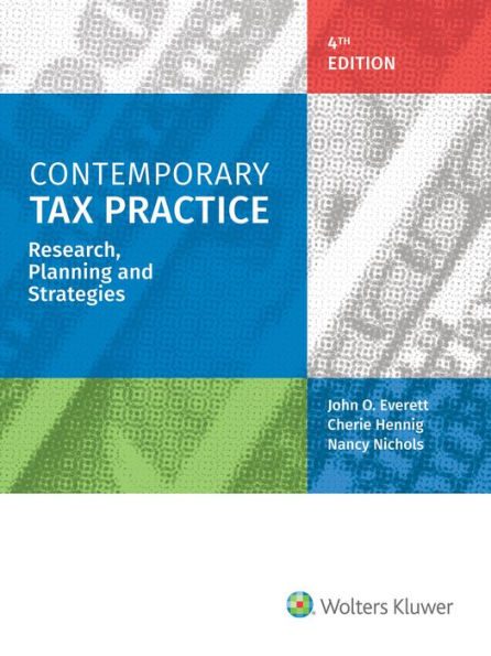 Contemporary Tax Practice: Research, Planning and Strategies (4th Edition)