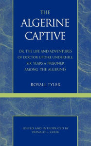 Title: Algerine Captive, Author: Royall Tyler