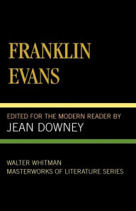 Title: Franklin Evans / Edition 1, Author: Walt Whitman