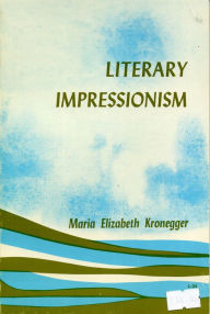 Title: Literary Impressionism, Author: Maria Elisabeth Kronegger