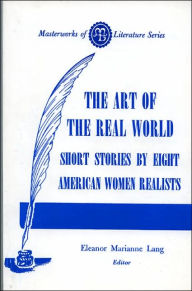 Title: Art of the Real World: Eight American Women Realists, Author: Eleanor M. Lang