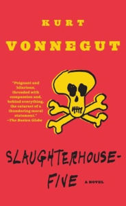 Slaughterhouse-Five, or The Children's Crusade: A Duty-Dance with Death (Turtleback School & Library Binding Edition)