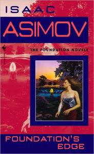 Title: Foundation's Edge (Foundation Series #4) (Turtleback School & Library Binding Edition), Author: Isaac Asimov