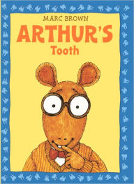 Title: Arthur's Tooth (Arthur Adventures Series) (Turtleback School & Library Binding Edition), Author: Marc Brown