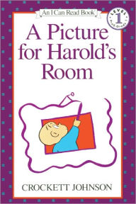 Title: A Picture For Harold's Room (Turtleback School & Library Binding Edition), Author: Crockett Johnson