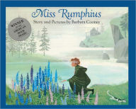 Title: Miss Rumphius (Turtleback School & Library Binding Edition), Author: Barbara Cooney