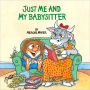 Just Me And My Babysitter (Turtleback School & Library Binding Edition)